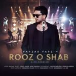 دانلود آهنگ فرزاد فرزین روز و شب اجرای زنده (Live Version)